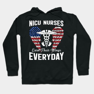 Nicu Nurse Earn Their Wings Everyday Flag American Hoodie